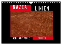 Die NAZCA Linien - Geheimnisvolle Figuren (Wandkalender 2024 DIN A4 quer), CALVENDO Monatskalender