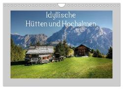 Idyllische Hütten und Hochalmen (Wandkalender 2024 DIN A4 quer), CALVENDO Monatskalender
