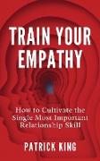 Train Your Empathy