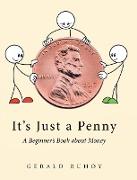 It's Just a Penny