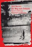 Der Weg nach Timbuktu