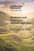 Medicine and Healing in Ancient East Asia