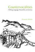 Countervocalities: Shifting Language Hierarchies on Corsica