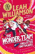 The Wonder Team And the Forgotten Footballers