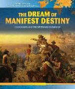 The Dream of Manifest Destiny: Immigrants and the Westward Expansion