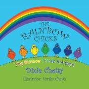 The Rainbow Chicks: The Rainbow Chicks Are Born