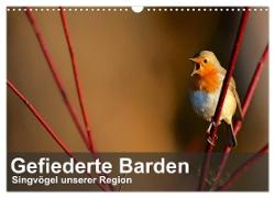 Gefiederte Barden - Singvögel unserer Region (Wandkalender 2024 DIN A3 quer), CALVENDO Monatskalender