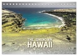 The Unknown HAWAII (Tischkalender 2024 DIN A5 quer), CALVENDO Monatskalender