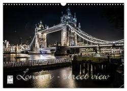 London - street view (Wandkalender 2024 DIN A3 quer), CALVENDO Monatskalender