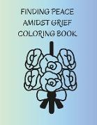 Finding Peace Amidst Grief Coloring Book