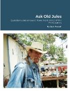 Ask Old Jules
