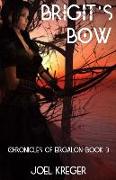 Brigit's Bow: Chronicles of Eirgalon: Book 3