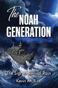 The Noah Generation, The Sign of Revival Rain