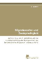 Migrationsalter und Zweisprachigkeit