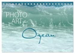 Photo-Art / Ozean (Tischkalender 2024 DIN A5 quer), CALVENDO Monatskalender