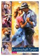 Leidenschaft Tanzen. Rhythmus, Harmonie und Liebe (Wandkalender 2024 DIN A4 hoch), CALVENDO Monatskalender