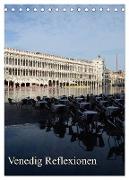 Venedig Reflexionen (Tischkalender 2024 DIN A5 hoch), CALVENDO Monatskalender