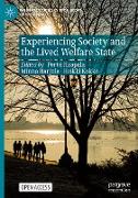 Experiencing Society and the Lived Welfare State