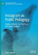 Instagram as Public Pedagogy