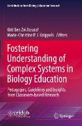 Fostering Understanding of Complex Systems in Biology Education