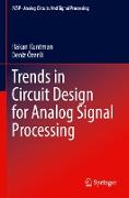 Trends in Circuit Design for Analog Signal Processing