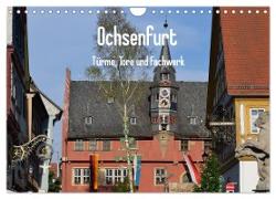 Ochsenfurt - Türme, Tore und Fachwerk (Wandkalender 2024 DIN A4 quer), CALVENDO Monatskalender
