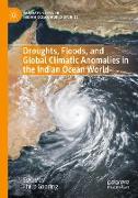 Droughts, Floods, and Global Climatic Anomalies in the Indian Ocean World