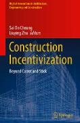 Construction Incentivization