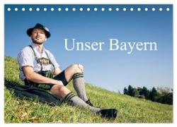 Unser Bayern (Tischkalender 2024 DIN A5 quer), CALVENDO Monatskalender