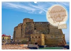 Historisches am Golf von Neapel (Wandkalender 2024 DIN A3 quer), CALVENDO Monatskalender