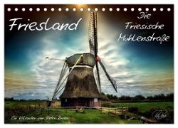 Friesland - Die Friesische Mühlenstraße (Tischkalender 2024 DIN A5 quer), CALVENDO Monatskalender