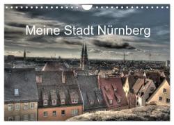 Meine Stadt Nürnberg 2024 (Wandkalender 2024 DIN A4 quer), CALVENDO Monatskalender