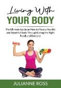 Living With Your Body