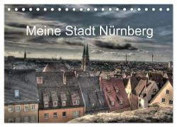 Meine Stadt Nürnberg 2024 (Tischkalender 2024 DIN A5 quer), CALVENDO Monatskalender