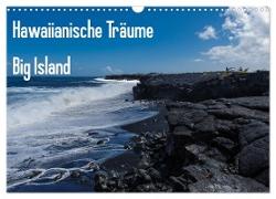 Hawaiianische Träume Big Island (Wandkalender 2024 DIN A3 quer), CALVENDO Monatskalender