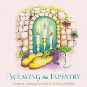 Weaving the Tapestry