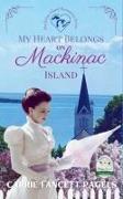 My Heart Belongs on Mackinac Island