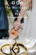God The Marriage and The Competition