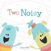Two Noisy