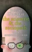 The Scientist and the Sociopath