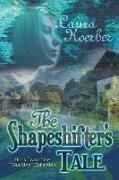 The Shapeshifter's Tale: Book Two of the "our Side" Collection