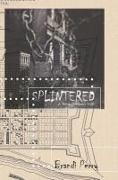 Splintered: A New Orleans Tale
