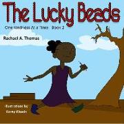One Kindness at a Time: The Lucky Beads