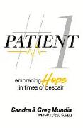 Patient #1: Embracing Hope in Times of Despair