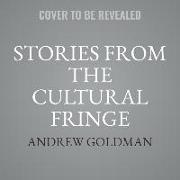 Stories from the Cultural Fringe: The Originals: Volume 4