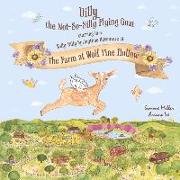 Dilly the Not So Silly Flying Goat: A Willy-Nilly Springtime Adventure at the Farm at Wolf Pine Hollow