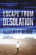 Escape from Desolation: Book One