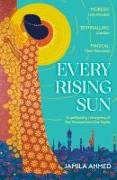 Every Rising Sun