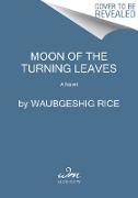 Moon Of The Turning Leaves