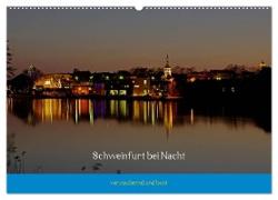 Schweinfurt bei Nacht verzaubernd und bunt (Wandkalender 2024 DIN A2 quer), CALVENDO Monatskalender